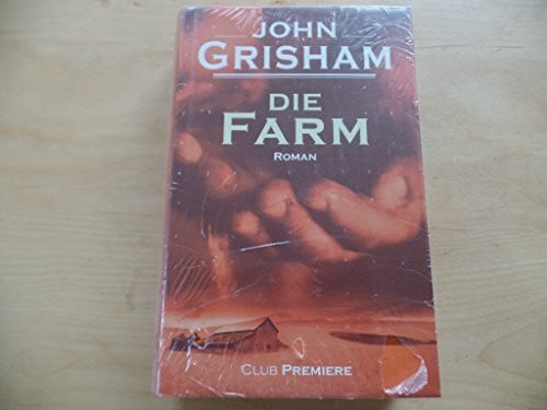 Grisham, John Die Farm: Roman