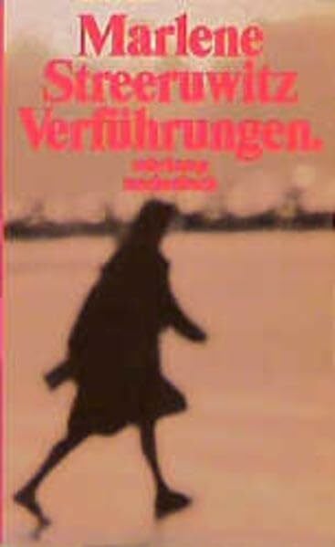 Streeruwitz, Marlene Verführungen: 3. Folge. Frauenjahre (Suhrkamp Taschenbücher)