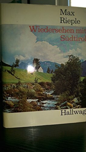 Rieple, Max Wiedersehen mit Südtirol