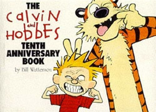 Watterson, Bill Calvin and Hobbes: The 10th Anniversary Book