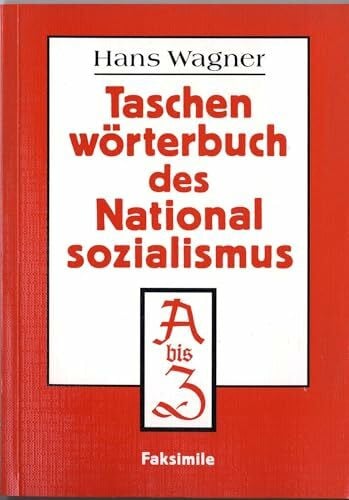 Wagner H. Taschenwörterbuch des Nationalsozialismus