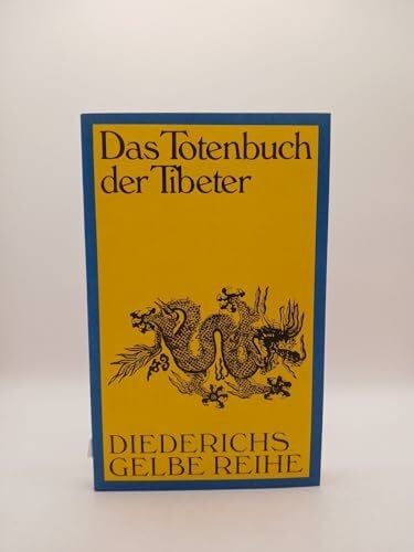Fremantle, Francesca; Trungpa, Chögyam und Schuhmacher, Stephan Diederichs Gelbe Reihe, Bd.6, Das Totenbuch der Tibeter, Sonderausgabe