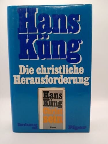 Küng, Hans Die christliche Herausforderung. (Kurzfassung von Christ sein)