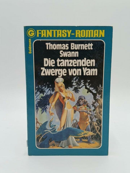 Swann, Thomas Burnett, Die tanzenden Zwerge von Yam.