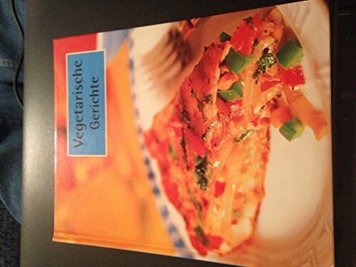 Parragon Verlag (Herausgeber) Vegetarische Rezepte