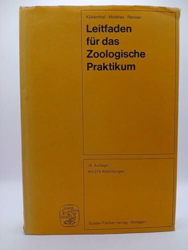Zoologie - Kükenthal Willy Ernst Matthes und Maximilian Dr. Renner Leitfaden für das zoologische Praktikum.