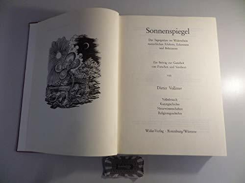Vollmer, Dieter Sonnenspiegel. Das Tagesgestirn im Widerschein menschlichen Erlebens, Erkennens und Bekennens. Ein Beitrag zur Ganzheit von Forschen und Verehren