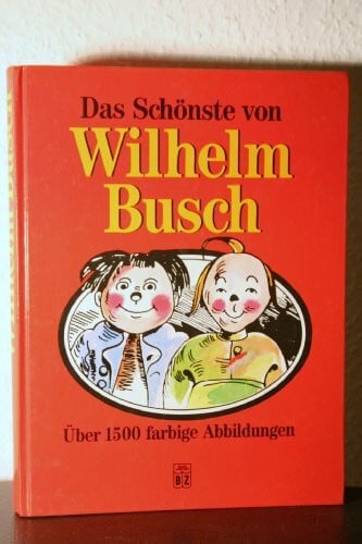 unbekannt: Das schönste von Wilhelm Busch