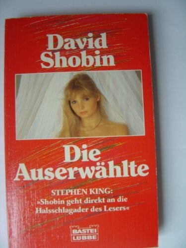 Shobin, David Die Auserwählte (Allgemeine Reihe. Bastei Lübbe Taschenbücher)