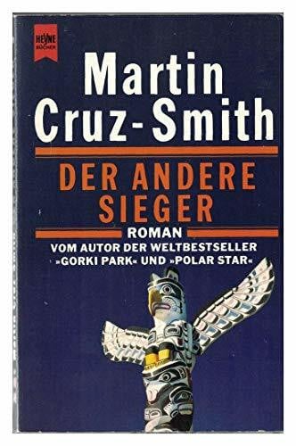 Cruz-Smith, Martin Der andere Sieger (Heyne Allgemeine Reihe (01))