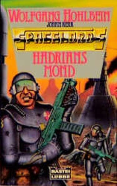 Hohlbein, Wolfgang Spacelords: Hadrians Mond (Science Fiction. Bastei Lübbe Taschenbücher)