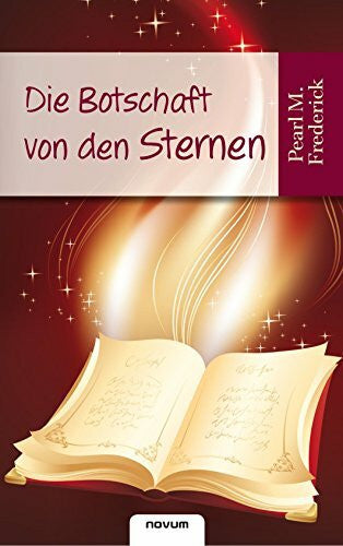Frederick, Pearl M. Die Botschaft von den Sternen