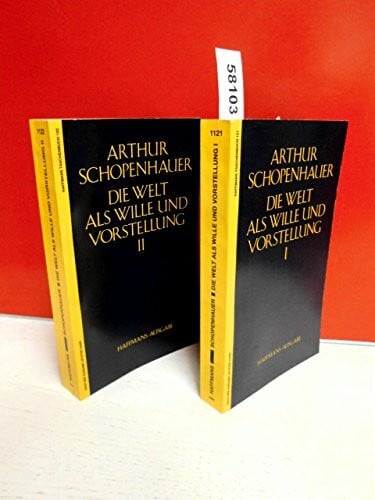 Schopenhauer, Arthur Die Welt als Wille und Vorstellung I