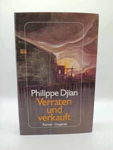 Djian, Philippe Verraten und verkauft