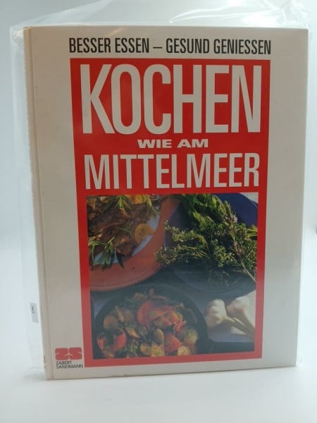 Raben, Sven Kochen wie am Mittelmeer: Mediterran Kochen