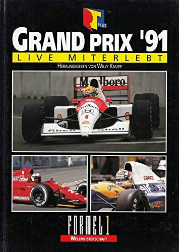 Knupp Willy und Achim Schlang Grand Prix 91 - live miterlebt. Formel 1 Weltmeisterschaft