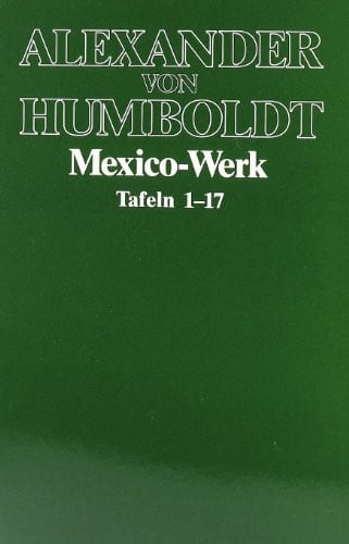 Beck, Hanno Studienausgabe, 7 Bde. in Tl.-Bdn., Bd.4, Mexico-Werk: Politische Ideen zu Mexiko. Mexikanische Landeskunde