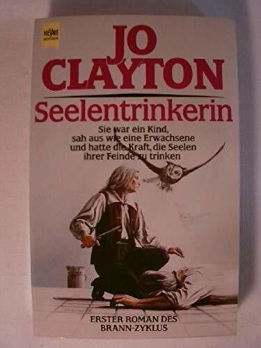 Peterka, Johann, Seelentrinkerin. Erster Roman des Brann- Zyklus. ( Fantasy).
