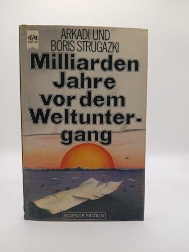 Wolfgang Jeschke Milliarden Jahre vor dem Weltuntergang.