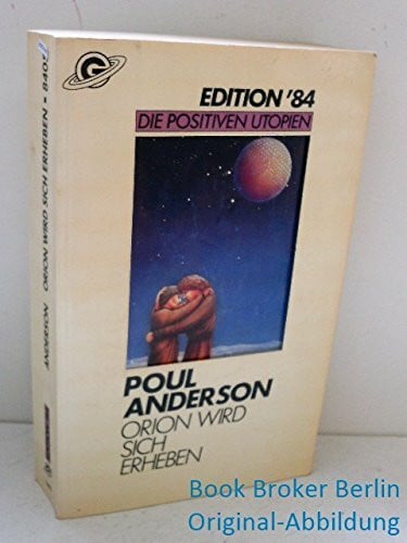 Anderson, Poul Orion wird sich erheben. Roman.