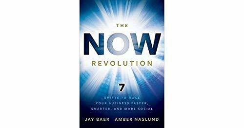 Naslund, Amber The NOW Revolution: 7 Shifts to Make Your Business Faster, Smarter and More Social