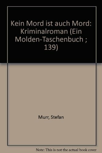 Murr, Stefan Stefan Murr - Kein Mord ist auch Mord - Erstausgabe 1978 - Molden TB | K198-23