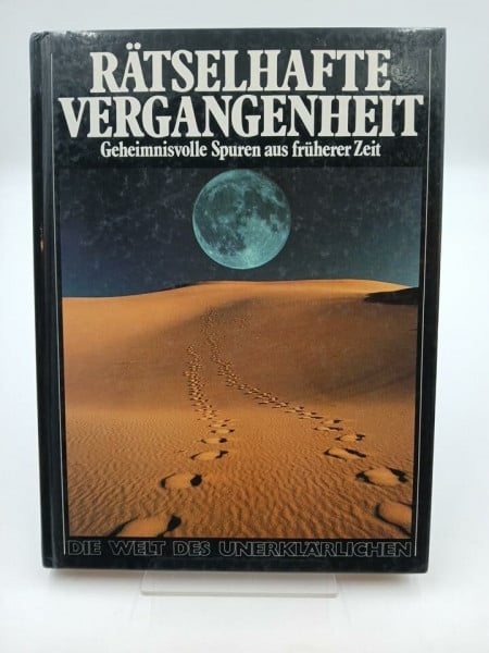 Rätselhafte Vergangenheit.