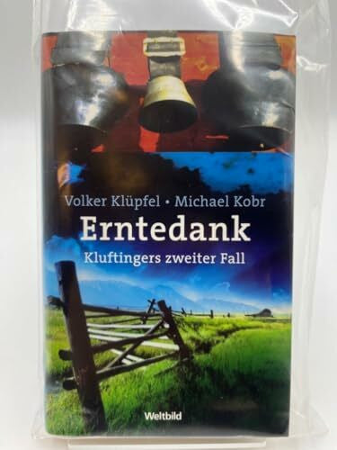 Klüpfel, Volker Kobr, Michael Erntedank - Kluftingers zweiter Fall