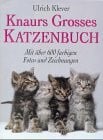 Klever, Ulrich Knaurs Grosses Katzenbuch