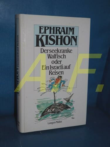 Ephraim Kishon Der seekranke Walfisch oder Ein Israeli auf Reisen