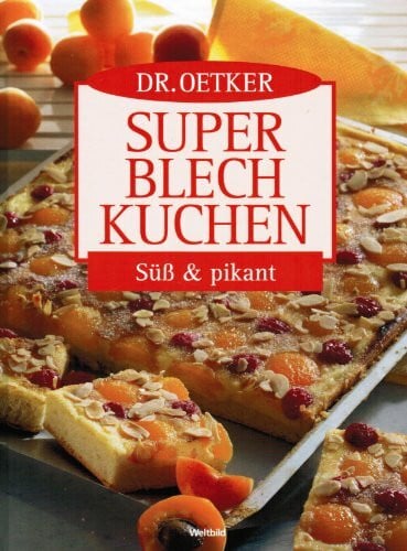 Jasmin Gromzik Dr. Oetker Super Blechkuchen - süß und pikant.
