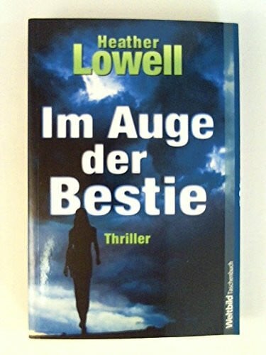 Lowell, Heather Im Auge der Bestie