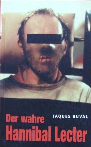 Buval, Jaques Der wahre Hannibal Lecter