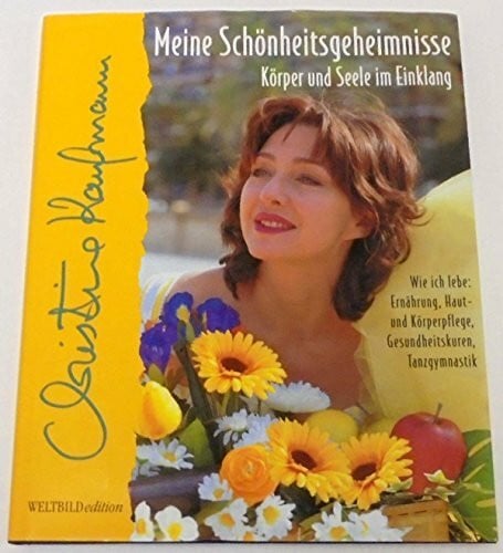 Schumacher, Jaques Meine Schönheitsgeheimnisse - Körper und Seele im Einklang