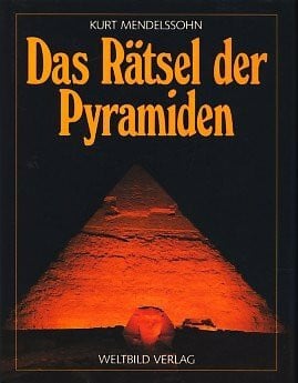 Mendelssohn, Kurt Das Rätsel der Pyramiden