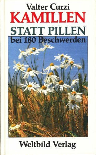 Curzi, Valter Kamillen statt Pillen