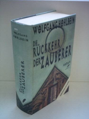 Hohlbein, Wolfgang Die Rückkehr der Zauberer, Jubiläumsausgabe
