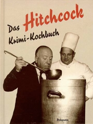 Schulz, Berndt Das Hitchcock-Krimi-Kochbuch