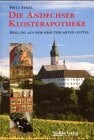 GESUNDHEIT - Fenzl, Fritz Die Andechser Klosterapotheke