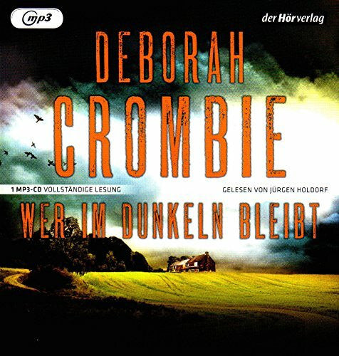 Deborah Crombie Wer im Dunkeln bleibt (Kincaid-James-Roman, Band 16)