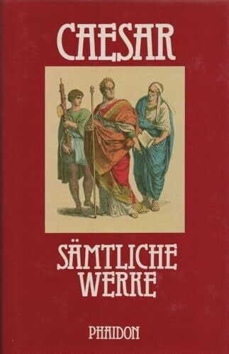 Gaius Julius Caesar Sämtliche Werke
