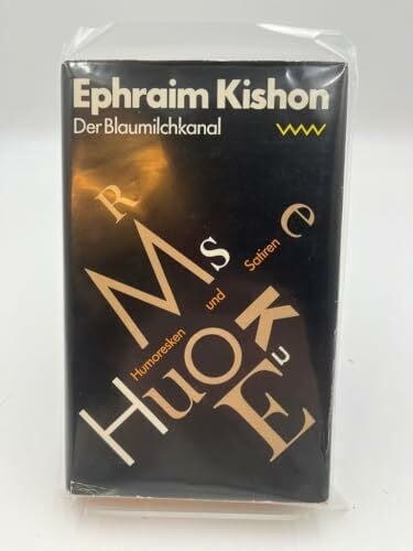 Kishon, Ephraim Der Blaumilchkanal - Humoresken und Satiren