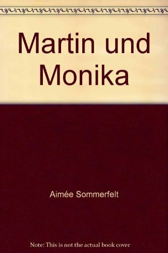 Aimée Sommerfelt Martin und Monika - bk938