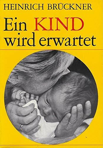 Heinrich Brückner Ein Kind wird erwartet