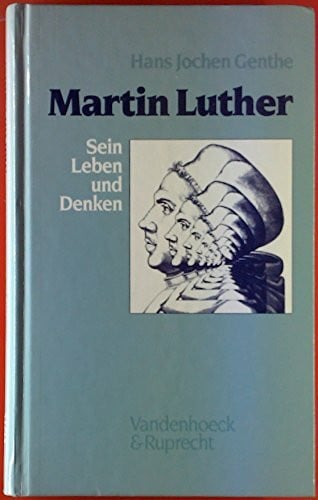 Genthe, Hans Jochen Martin Luther: Sein Leben und Denken. nur noch in der kart. Ausgabe lieferbar EUR 16.90