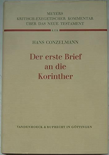 Conzelmann, Hans Kritisch-exegetischer Kommentar über das Neue Testament, Bd.5, Der erste Brief an die Korinther