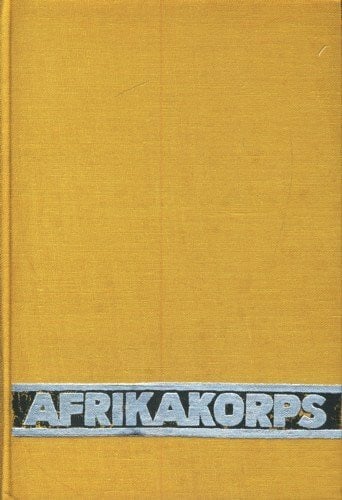 Carell, Paul Die Wüstenfüchse. Mit Rommel in Afrika