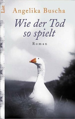 Buscha, Angelika Wie der Tod so spielt