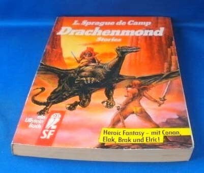 Sprague DeCamp, Lyon: Drachenmond. Stories. ( Fantasy).