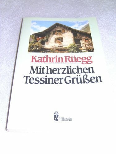 Kurt Gerhardt Mit herzlichen Tessiner Grüßen